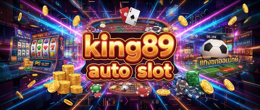 king89 auto slot